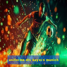 uniforme dls bayern munich